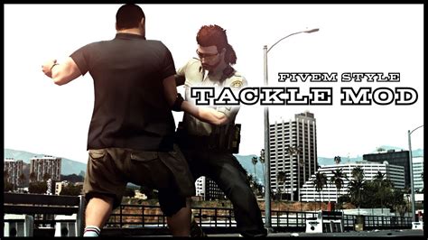 FiveM Style Tackle Mod .